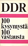 DDR - 100 kysymyst� 100 vastausta